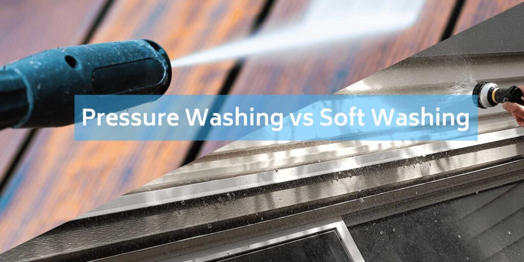 Difference between pressure washing and soft washing